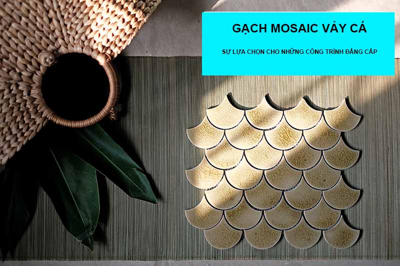 gach-mosaic-vay-ca-su-lua-chon-cho-nhung-cong-trinh-dang-cap
