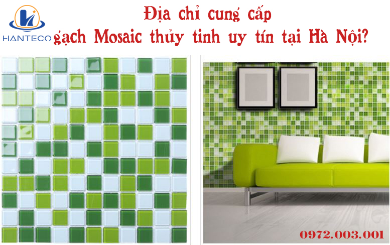 dia-chi-cung-cap-gach-mosaic-thuy-tinh-uy-tin