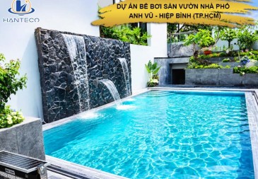 Dự án bể bơi gia đình tại Hiệp Bình - Nâng tầm không gian