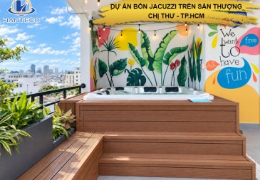 Bàn giao bồn Jacuzzi tại TP.HCM - Ngắm trọn view thành phố